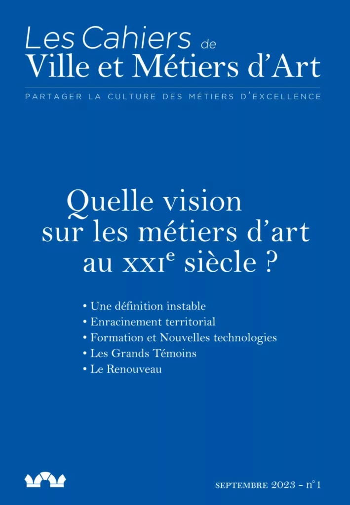 Les métiers d’art au XXIe siècle